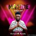 Mature by Shellack MC Kalata