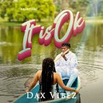 Its Ok by Dax Vibez