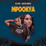 Mpookya featuring Mc Jerry by Martha Mukisa