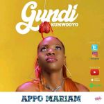 Gundi Kumwooyo by Appo Mariam