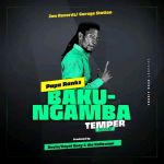 Bakungamba(Temper Riddim) Feat. Papa Ranks