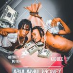 Abulamu Money featuring Record Elah Butida by Kid Dee