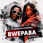 Bwe Paba featuring Sheebah Karungi by Fik Fameica