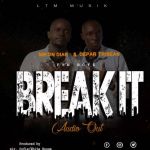 Break It by Depar Trisean & Mikon Diar
