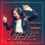 Vibe featuring Marc Bello by  Temperature Touch