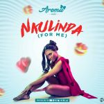 Nkulinda by Aroma