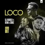 Loco featuring Chike and Dj Harold by Rema