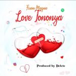 Love Tononya by Fixon Magna