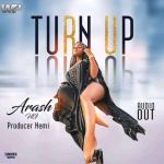 Turn Up by Arash UG