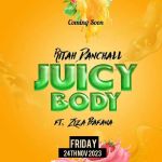Juicy Body featuring Ritah Dancehall by Ziza Bafana