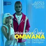 Omwana featuring Pinky by Mikie Wine