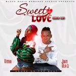 Sweet Love Feat. John Blaq