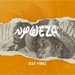 Nyweza by Dax Vibez