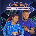 Omu Wife featuring Vanesa Nansy