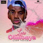 Love Olinonya by Liam Voice
