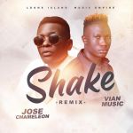 Shake Remix featuring Dr Jose Chameleone by Vian Music