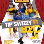 Nyweza featuring B2C Entertainment by Tip Swizzy