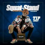 Squat Stand by Tip Swizzy