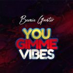 You Give Me Vibes by Beenie Gunter