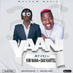 Yaani Remix featuring Dax Kartel by Kim Nana