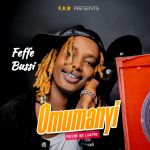 Omumanyi by Feffe Bussi